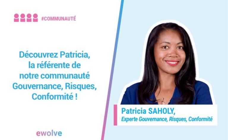 Faites la connaissance de Patricia : notre référente de communauté “Gouvernance, Risques & Conformité”
